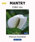 MANTRY: Cítění citu