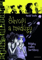 Škvoři a medúzy