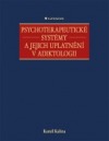 Psychoterapeutické systémy a jejich uplatnění v adiktologii