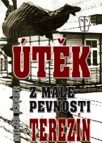 Útěk z Malé pevnosti Terezín