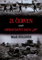 23. červen aneb Opravdový den „M“