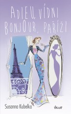 Adieu, Vídni – Bonjour, Paříži