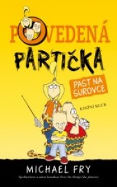 Povedená partička: Past na surovce