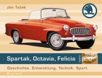 Spartak, Octavia, Felicia (německé vydání): Geschichte, Entwicklung, Technik, Sport