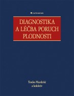 Diagnostika a léčba poruch plodnosti