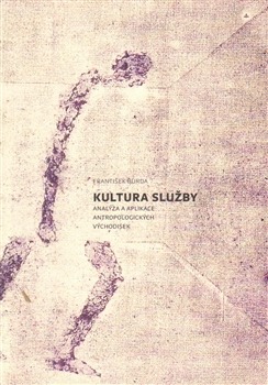 Kultura služby - Analýza a aplikace antropologických východisek