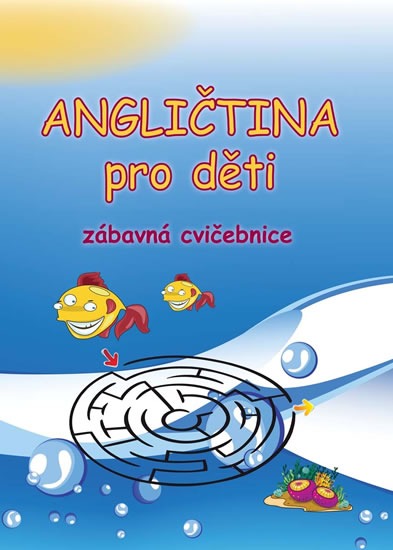 Angličtina pro děti - zábavná cvičebnice