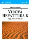 Virová hepatitida B a její klinický význam