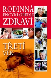 Rodinná encyklopedie zdraví - Třetí věk