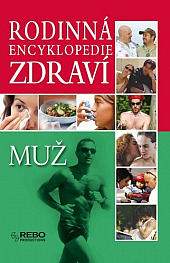 Rodinná encyklopedie zdraví - Muž