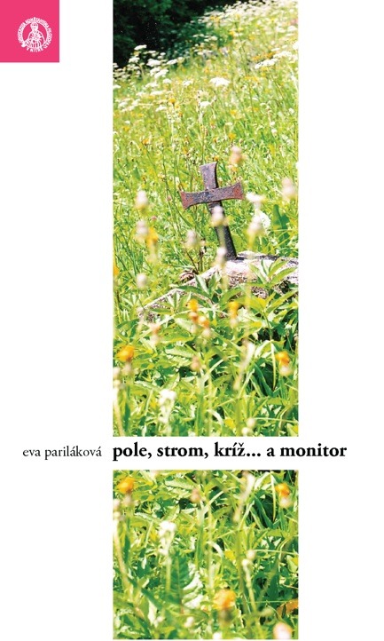 Pole, strom, kríž... a monitor : K archetypálnym symbolom v súčasnej kultúre