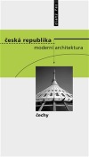 Česká republika: moderní architektura / Čechy