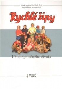 Rychlé šípy - 10 let společného života