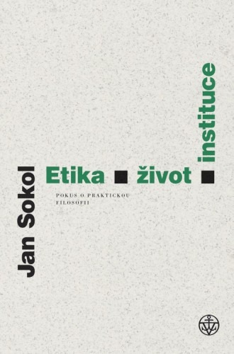 Etika, život, instituce