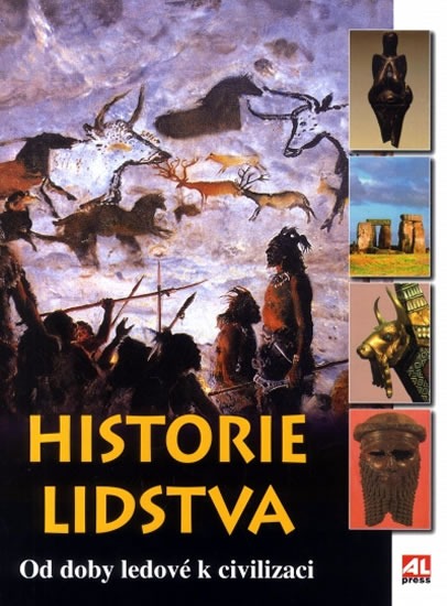 Historie lidstva - Od doby ledové k civilizaci