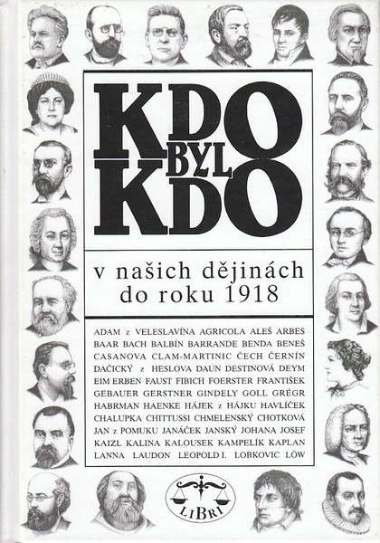 Kdo byl kdo v našich dějinách do roku 1918