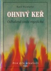 Ohnivý keř (I., II., III.)