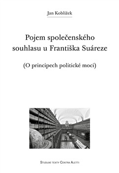 Pojem společenského souhlasu u Františka Suáreze