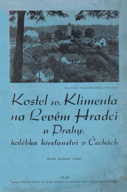 Kostel sv. Klimenta na Levém Hradci u Prahy - kolébka křesťanství v Čechách