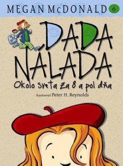 Dada Nálada. Okolo sveta za 8 a pol dňa