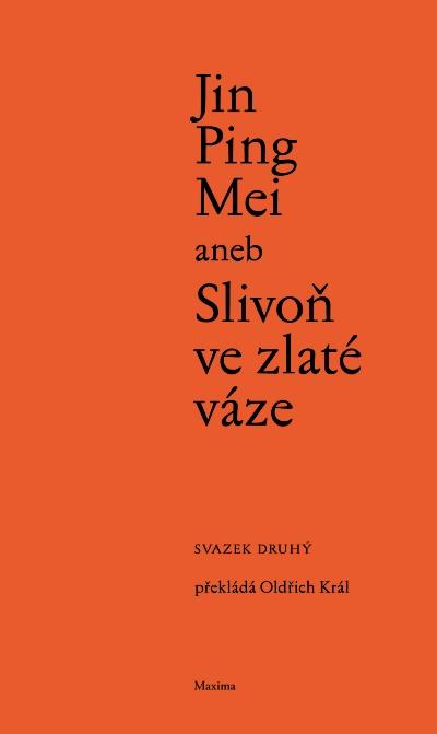 Jin Ping Mei aneb Slivoň ve zlaté váze. Svazek druhý