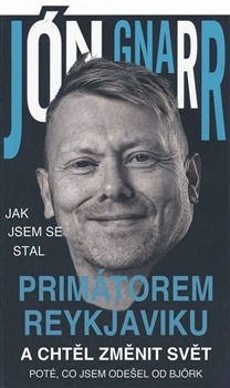 Jak jsem se stal primátorem Reykjavíku