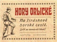 Hory Orlické - Na Jiráskově horské cestě