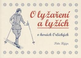 O lyžaření a lyžích v horách Orlických