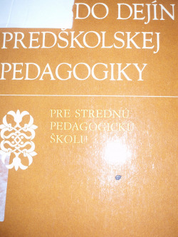 Úvod do dejín predskolskej pedagogiky (pro SPŠ)