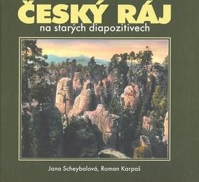 Český ráj na starých diapozitivech