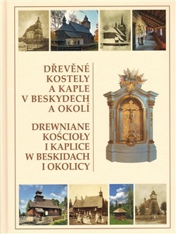 Dřevěné kostely a kaple v Beskydech a okolí