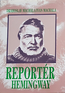 Reportér Hemingway: To pravé miesto