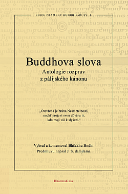 Buddhova slova - Antologie rozprav z pálijského kánonu