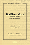 Buddhova slova - Antologie rozprav z pálijského kánonu