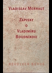 Zápisky o Vladimíru Boudníkovi