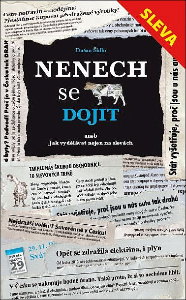 Nenech se dojit aneb Jak vydělávat nejen na slevách