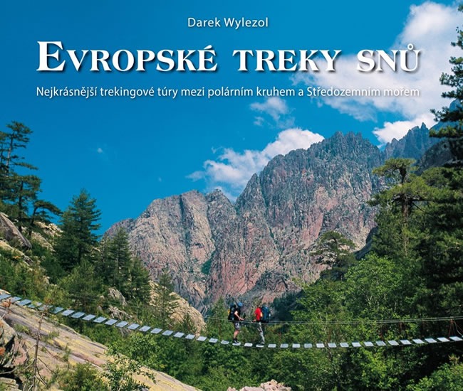 Evropské treky snů - Nejkrásnější trekingové túry