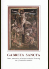 Gabreta Sancta: svatí patroni a ochránci střední Šumavy ve výtvarném umění