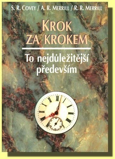 Krok za krokem - to nejdůležitější především