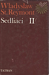 Sedliaci II.: Jar, Leto
