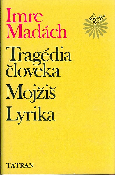 Tragédia človeka / Mojžiš / Lyrika