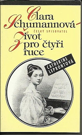 Clara Schumannová - Život pro čtyři ruce