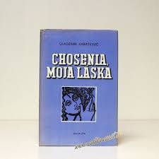 Chosenia, moja láska