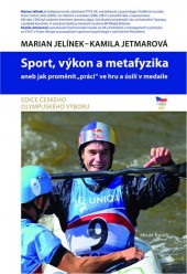 Sport, výkon a metafyzika aneb jak proměnit práci ve hru a úsilí v medaile