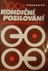 100x kondiční posilování v otázkách a odpovědích