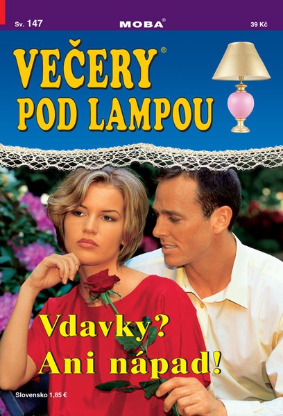 Vdavky? Ani nápad!