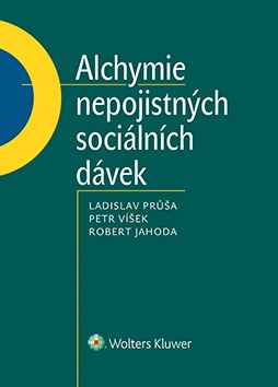 Alchymie nepojistných sociálních dávek