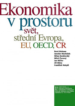 Ekonomika v prostoru - svět, střední Evropa, EU, OECD, ČR