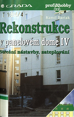 Rekonstrukce v panelovém domě. IV, Střešní nástavby, zateplení