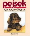 Pejsek hledá zvířátka